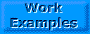Work Examples
